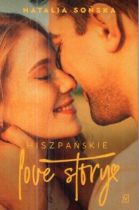 Sońska Natalia - Hiszpańskie love story.