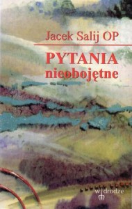 Salij Jacek - Pytania nieobojętne.