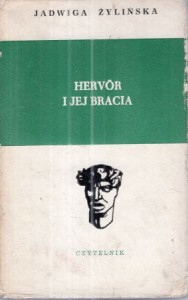 Żylińska Jadwiga - Hervor i jej bracia. Opowiadania.