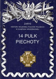 Kraiński Igor, Pekról Jacek - 14 Pułk Piechoty. /Zarys historii wojennej pułków polskich w kampanii wrześniowej/.