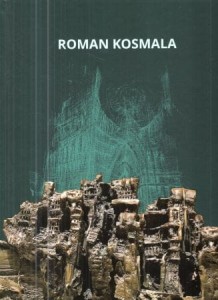 Roman Kosmala. Poznański rzeźbiarz, malarz i rysownik.