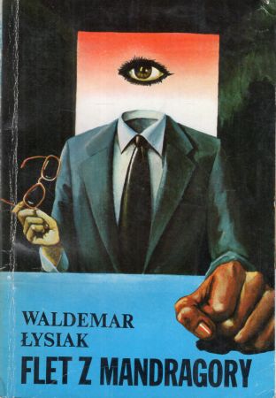 Łysiak Waldemar - Flet z Mandragory.