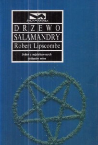 Lipscombe Robert - Drzewo salamandry. Przełożyli Piotr Machońko, Izabela Szmytkowska. /Salamandra/ 