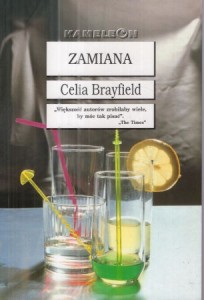 Brayfield Celia - Zamiana. Tłumaczyła Małgorzata Hesko-Kołodzińska. /Kameleon/.