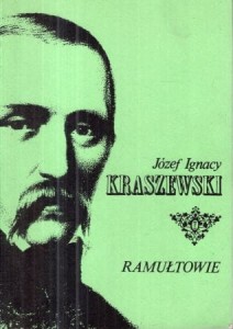 Kraszewski Józef Ignacy - Ramułtowie. Powieść współczesna.