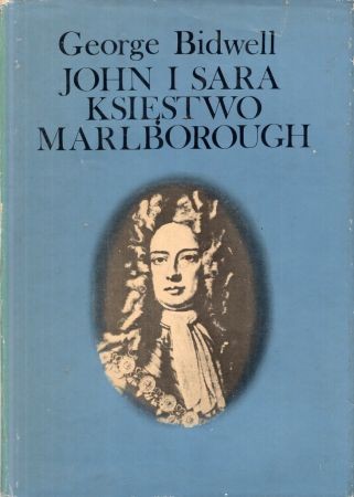Bidwell George - John i Sara. Księstwo Marlborough.