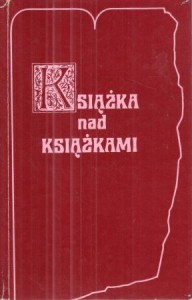 Kamieńska Anna - Książka nad książkami. 