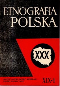 Etnografia polska. Tom XIX. Zeszyt 1. 