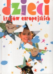 Brańska-Oleksy Izabela - Dzieci krajów europejskich.