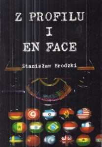 Brodzki Stanisław - Z profilu i en face.
