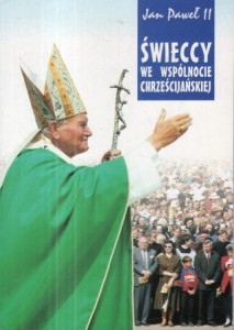 Jan Paweł II - Świeccy we współnocie chrześcijańskiej.