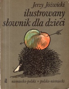Jóźwicki Jerzy - Ilustrowany słownik dla dzieci niemiecko-polski, polsko-niemiecki.