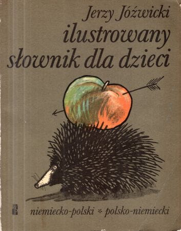 Jóźwicki Jerzy - Ilustrowany słownik dla dzieci niemiecko-polski, polsko-niemiecki.
