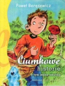 Beręsewicz Paweł - Ciumkowie. Historie, w tym jedna smutna. Ilustrował Suren Vardanian.