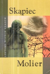 Molier - Skąpiec. Przełożył Tadeusz Boy-Żeleński.