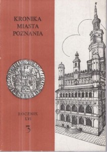 Kronika Miasta Poznania. Kwartalnik poświęcony problematyce współczesnego Poznania. Rocznik LVI 1988. Nr 3.