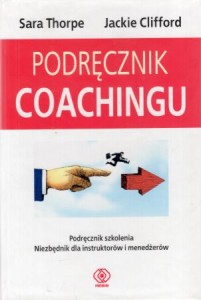 Thorpe Sara, Clifford Jackie - Podręcznik coachingu. 