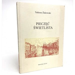 Żukowski Tadeusz - Pieczęć świetlista. DEDYKACJA AUTORA!