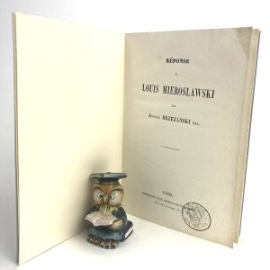 [Powstanie w Wielkopolsce 1846]. Brzezanski Antoine - Reponse a Louis Mieroslawski.