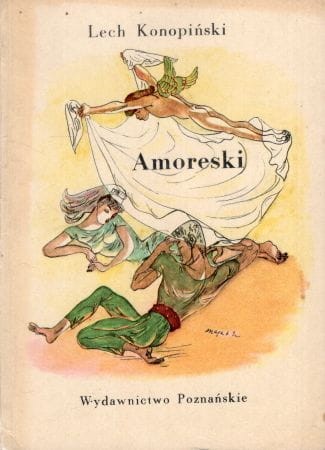Konopiński Lech - Amoreski. Opracowanie graficzne Maji Berezowskiej.