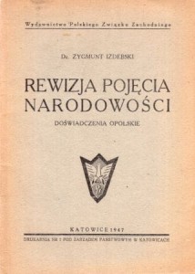Izdebski Zygmunt - Rewizja pojęcia narodowości. Doświadczenia opolskie.