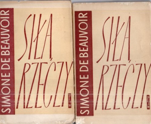 Beauvoir Simone de - Siłą rzeczy.