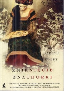Ebert Sabine - Zniknięcie znachorki. Przełożyła Daria Kuczyńska-Samala.
