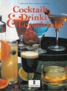 Marcialis Gino, Querini Dario G.C. - Cocktaile, Drinki, Longdrinki.