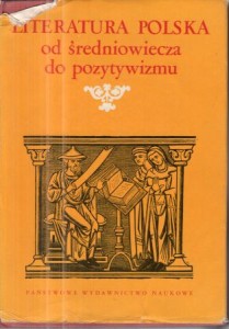Literatura polska od średniowiecza do pozytywizmu.