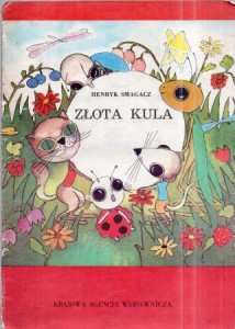 Smagacz Henryk - Złota kula. Ilustrowała Małgorzata Komorowska.