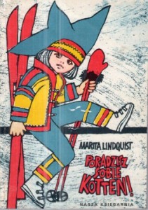 Lindquist Marita - Poradzisz sobie, Kotten? Przełożyła Teresa Chłapowska. Ilustrowała Hanna Czajkowska.