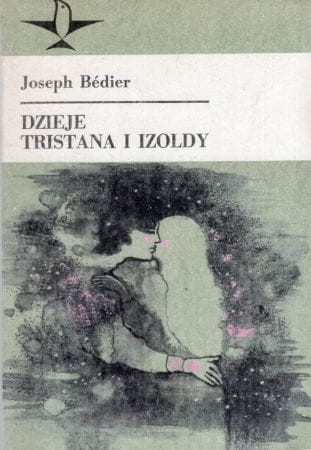 Bedier Joseph - Dzieje Tristana i Izoldy.