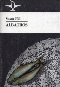 Hill Susan - Albatros. Opowiadania. Przełożyły Danuta Kozicka, Ewa Fiszer, Małgorzata Targowska. /Koliber/.