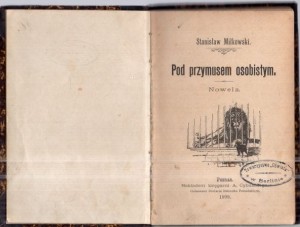  Miłkowski Stanisław - Pod przymusem osobistym. Nowela. 