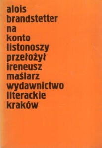 Brandstetter Alois - Na konto listonoszy. Przełożył Ireneusz Maślarz. /Miniatury/. 