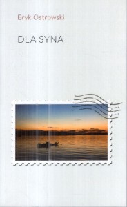 Ostrowski Eryk - Dla syna.