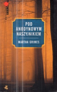 Grimes Martha - Pod Anodynowym Naszyjnikiem. Przełożyła Anna Bartkowicz. 