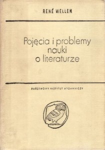Wellek Rene - Pojęcia i problemy nauki o literaturze. Wybrał i przedmową opatrzył Henryk Markiewicz. /Biblioteka Studiów Literackich/.
