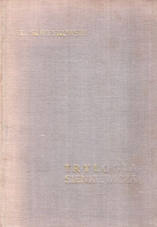 Szweykowski Zygmunt - Trylogia Sienkiewicz. Szkice.jpg