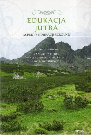 Edukacja jutra. Aspekty edukacji szkolnej.jpg