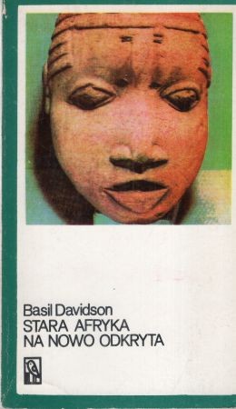 Davidson Basil - Stara Afryka na nowo odkryta.jpg