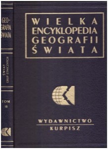 Świat grup etnicznych. Pod redakcją Aleksandra Posern-Zielińskiego.  /Wielka encyklopedia geografii świata, tom XVIII/. 