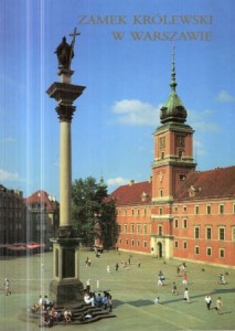 Rottermund Andrzej - Zamek Królewski w Warszawie.
