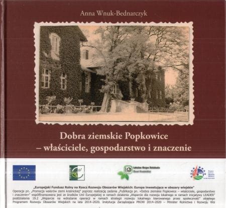 Wnuk-Bednarczyk Anna - Dobra ziemskie Popkowice - właściciele, gospodarstwo i znaczenie