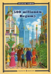 Verne Juliusz - 500 milionów Begumy.