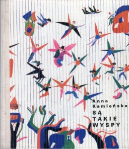Kamieńska Anna - Są takie wyspy. Ilustrował Marian Murawski.