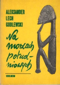Godlewski Aleksander Lech - Na morzach południowych.