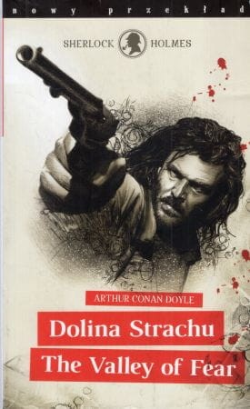 Conan Doyle Arthur - Sherlock Holmes. Dolina strachu. The Valley of Fear. Przekład Ewa Łozińska-Małkiewicz.jpg