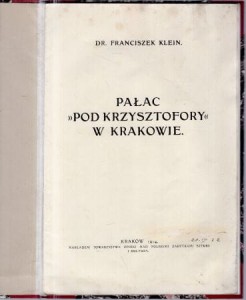 Klein Franciszek - Pałac "Pod Krzysztofory" w Krakowie.