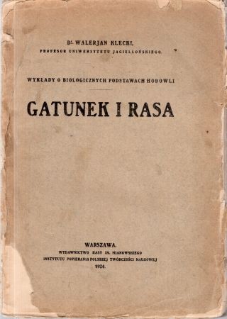 Klecki Walerjan - Gatunek i rasa. Wykłady o biologicznych podstawach hodowli.jpg